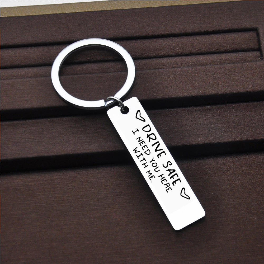 Be Safe Honey I Need You Here With Me Stainless Steel Keychain